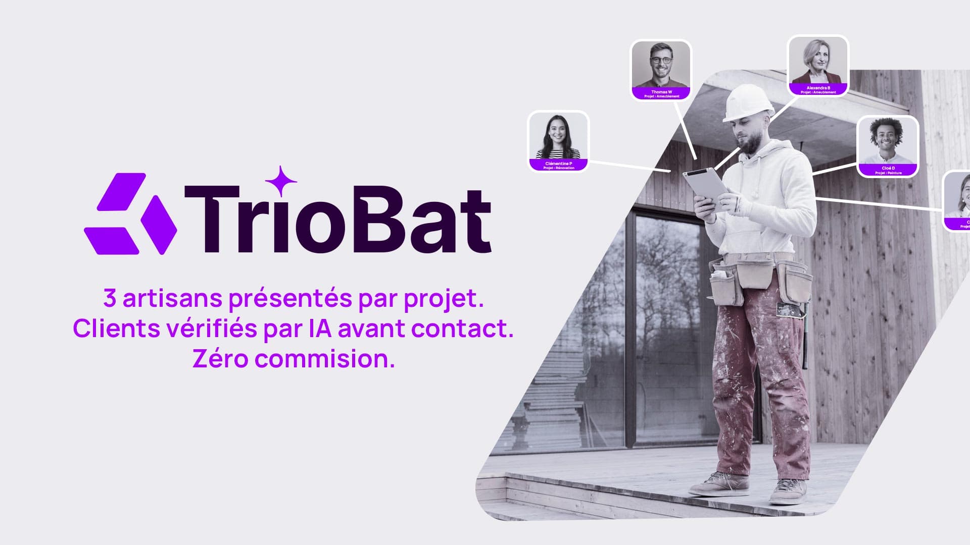 Présentation Triobat — 3 artisans par projet, clients vérifiés par IA, zéro commission